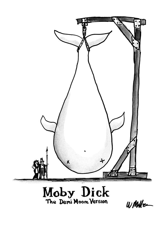 Moby Dick The Demi Moore Version Drawing by Warren Miller