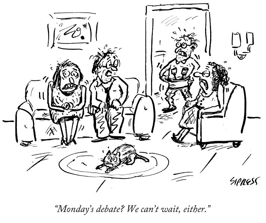 Mondays Debate Drawing by David Sipress Mondays Debate Drawing by David Sipress
