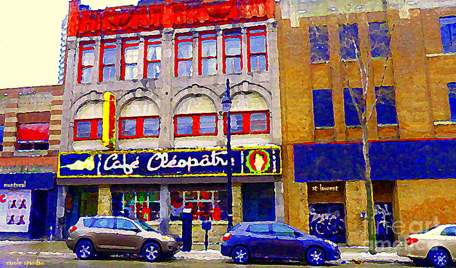 Montreal Strip Club Legendary Cafe Cleopatra Queen Of The Main St Laurent Theatre Cityscene Cspandau Painting by Carole Spandau