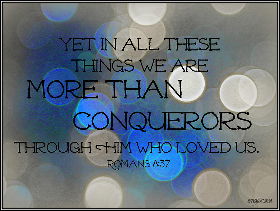 More Than Conquerors Romans 8  Digital Art by Christine Nichols