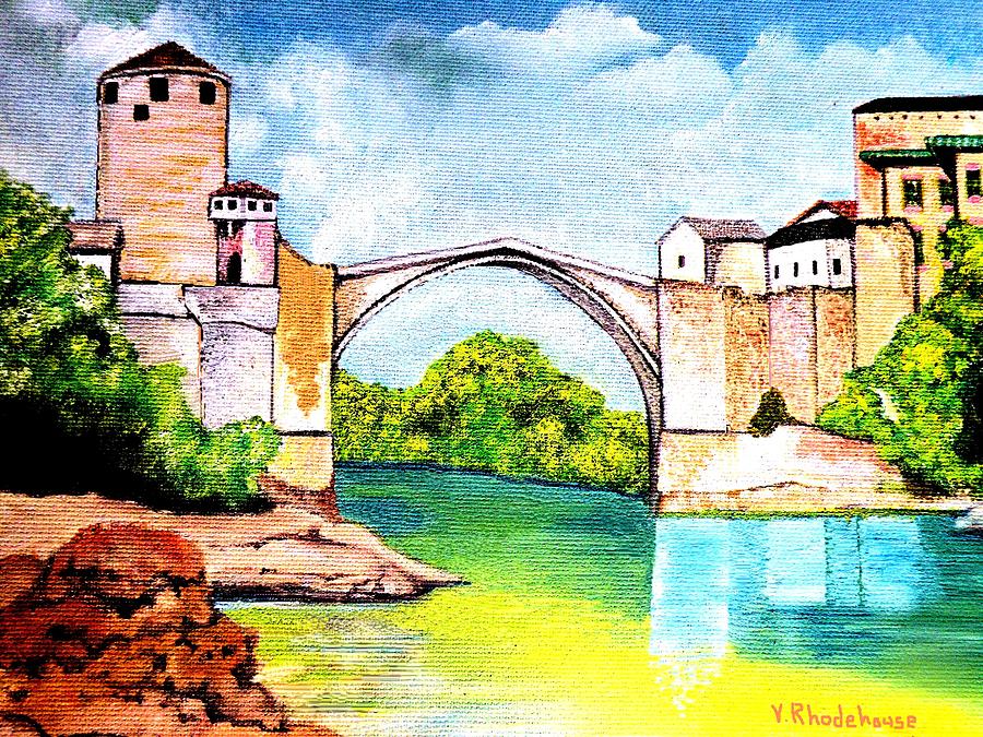 Mostar Bridge Painting by Victoria Rhodehouse
