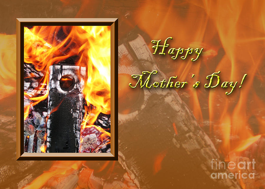 Mothers Day Photograph - Mothers Day Fire by Jeanette K