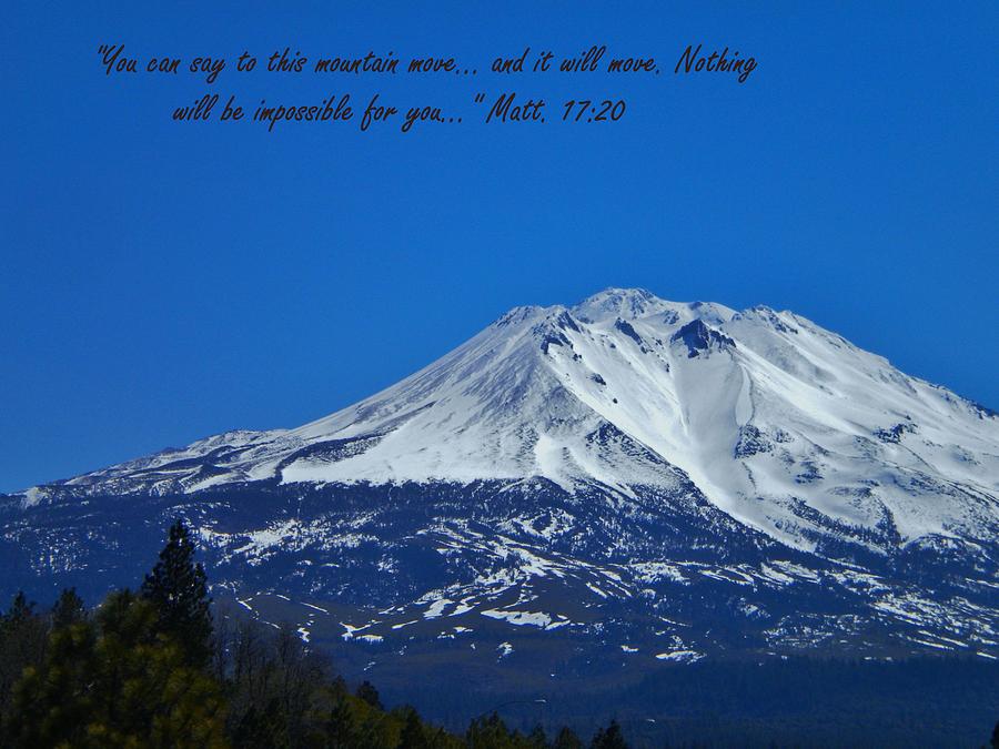 Mountains Shall Move... Photograph by Marilyn MacCrakin