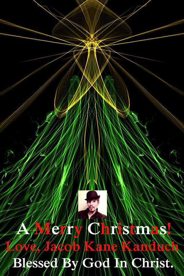 Jacob Digital Art - MoveOnArt A Merry Christmas Love Jacob Kanduch by MovesOnArt Jacob