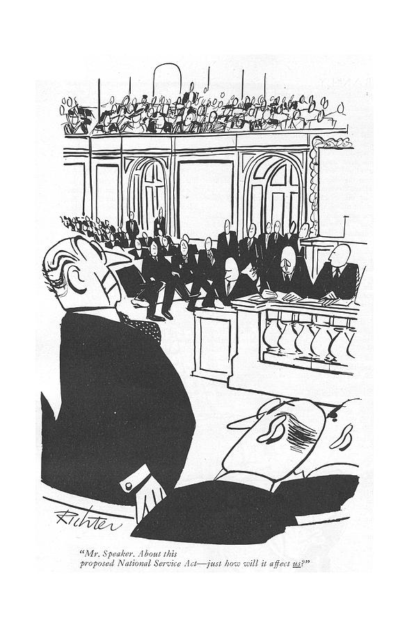 Mr. Speaker. About This Proposed National Service Drawing by Mischa Richter