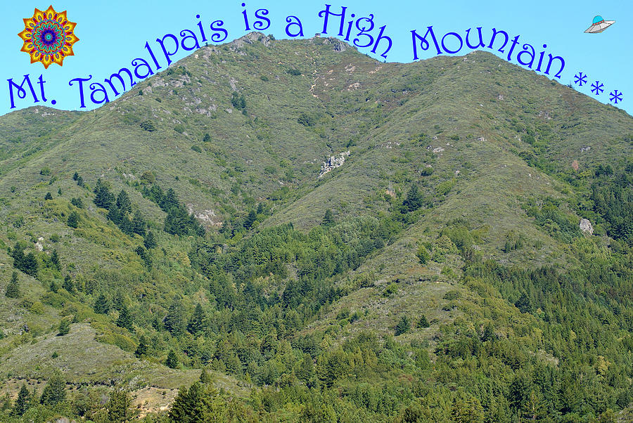 Mt Tamalpais is a High Mountain Photograph by Ben Upham III