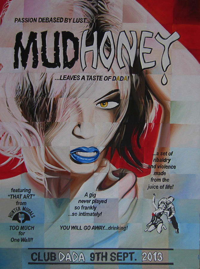 Mudhoney Painting by Steve Hunter