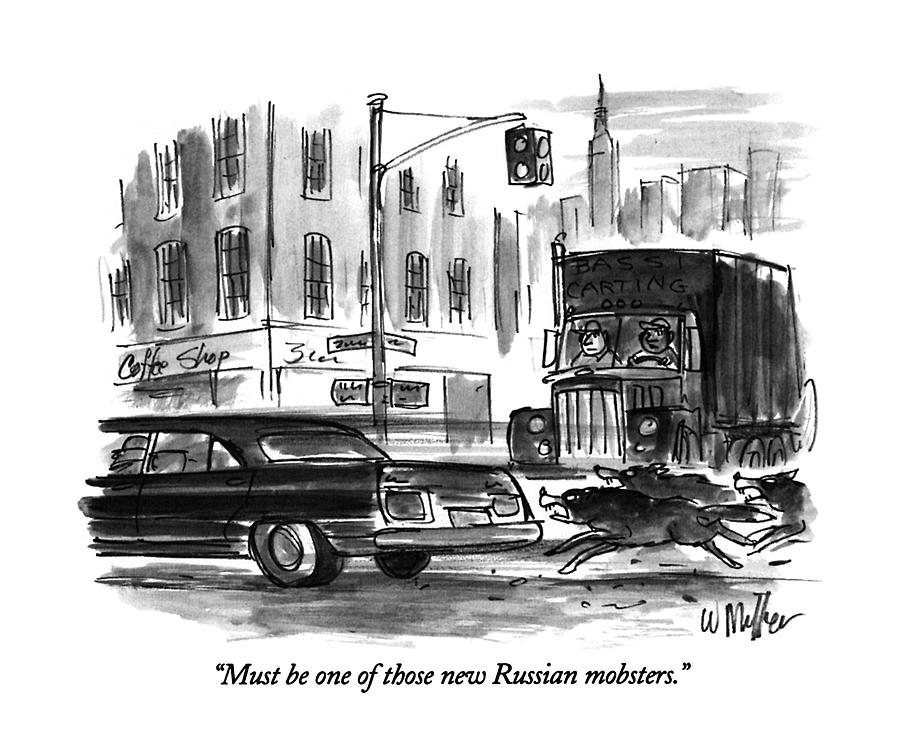 Crime Drawing - Must Be One Of Those New Russian Mobsters by Warren Miller