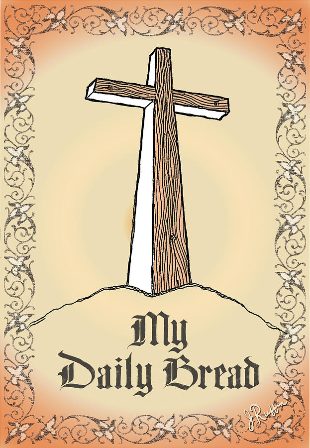 Jesus Christ Digital Art - My Daily Bread by Jerry Ruffin