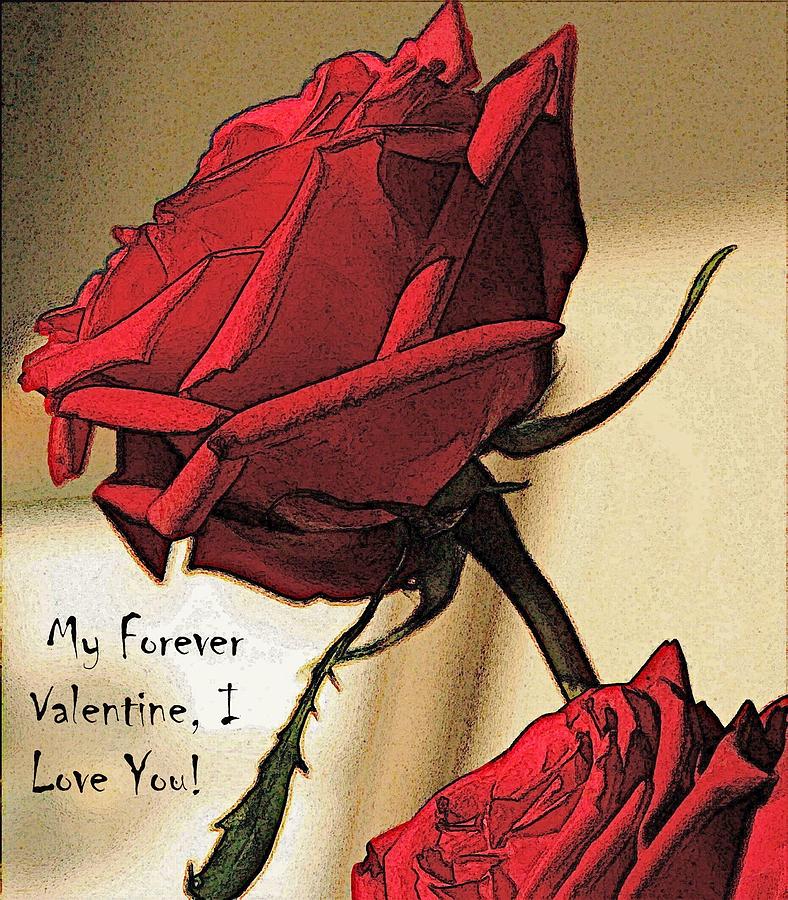 My Forever Valentine Digital Art by Carrie OBrien Sibley