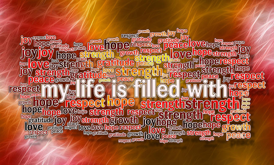 My Life is Filled - Positive Affirmations Digital Art by BC Studio ...