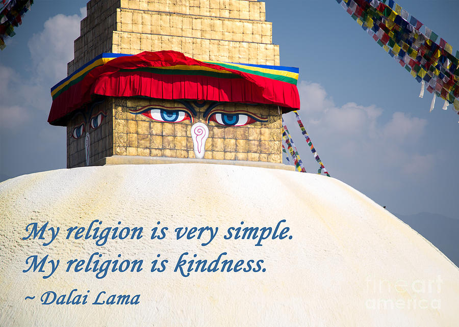 Buddha Quote Photograph - My Religion Is Kindness by Mindah-Lee Kumar