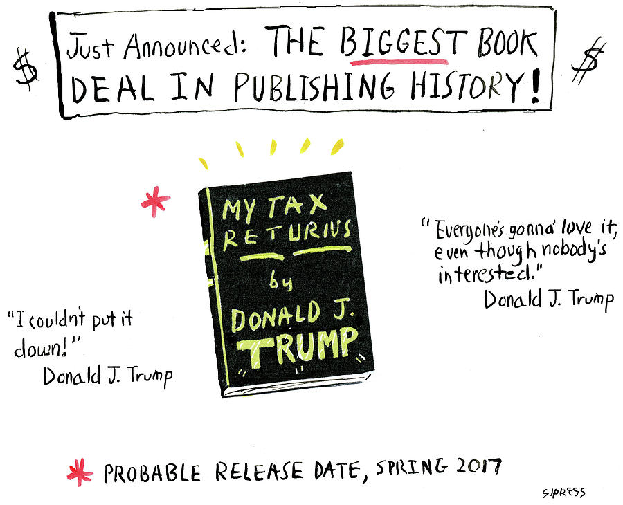 My Tax Returns By Donald J Trump Drawing by David Sipress