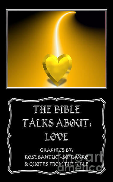 My The Bible Talks About Love Book Photograph by Rose Santuci-Sofranko