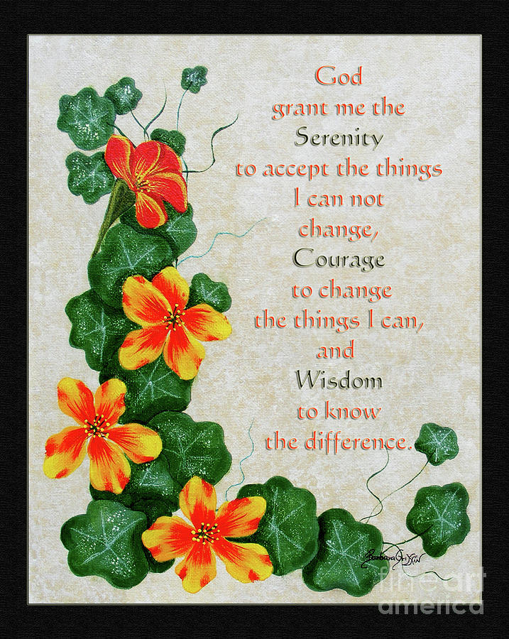 Nasturtiums and Serenity Prayer Painting by Barbara A Griffin