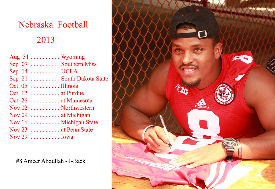 Nebraska Football 2013 Schedule  #8  Ameer Abdullah Photograph by J Laughlin