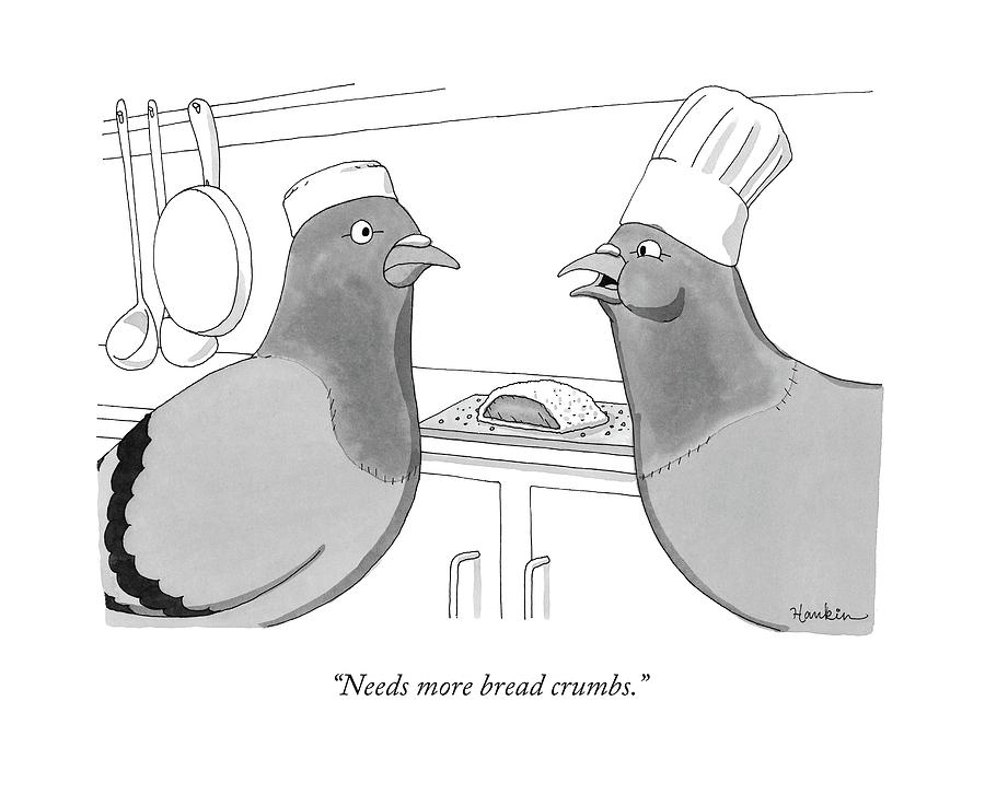 Needs More Bread Crumbs Drawing by Charlie Hankin