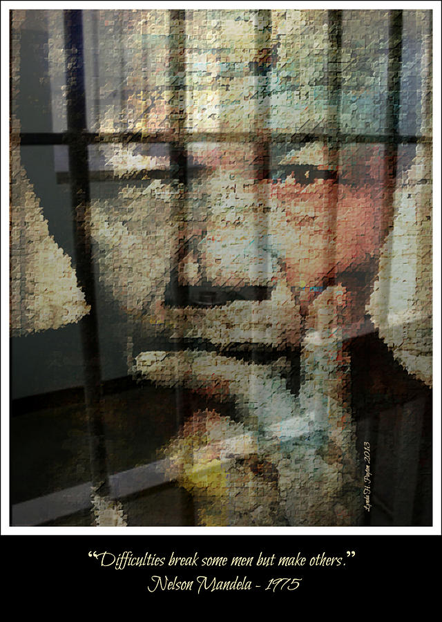 Nelson Mandela - Difficulties Digital Art by Lynda Payton