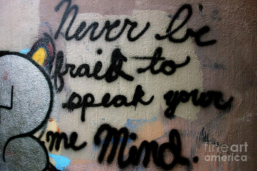 Never Be Afraid To Speak Your Mind Photograph by Jacqueline Athmann