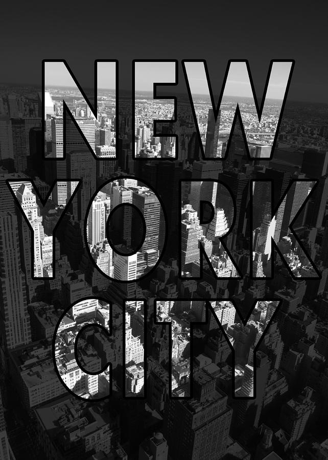 Typography Photograph - New York City - Black by Nicklas Gustafsson