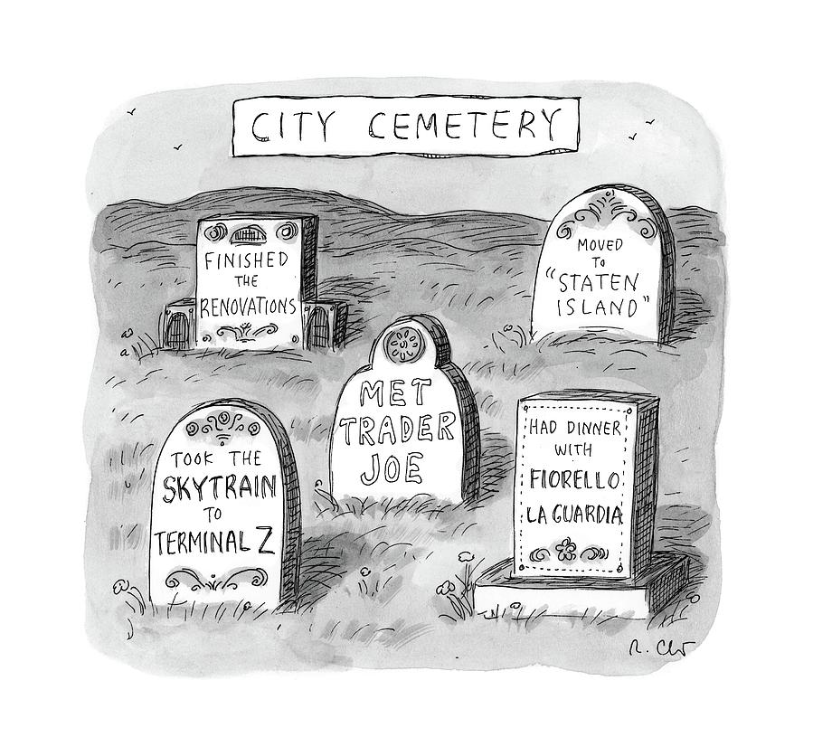 New Yorker May 8th, 2017 Drawing by Roz Chast