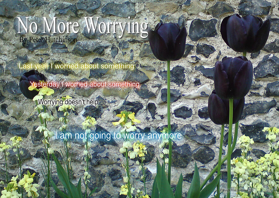 No More Worrying by Peter Hutchinson No More Worrying by Peter Hutchinson