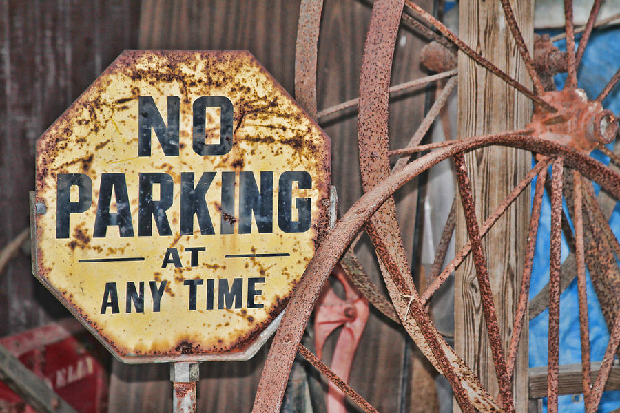 Sign Digital Art - No Parking at Any Time Sign by Audreen Gieger
