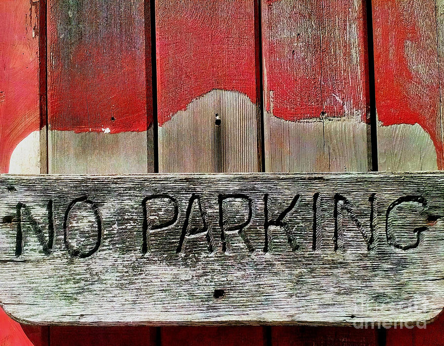 No Parking Photograph by James Aiken