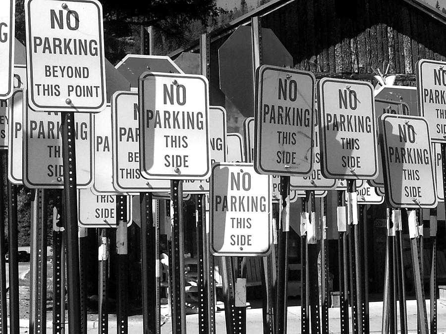 No Parking Photograph by Ron Weathers