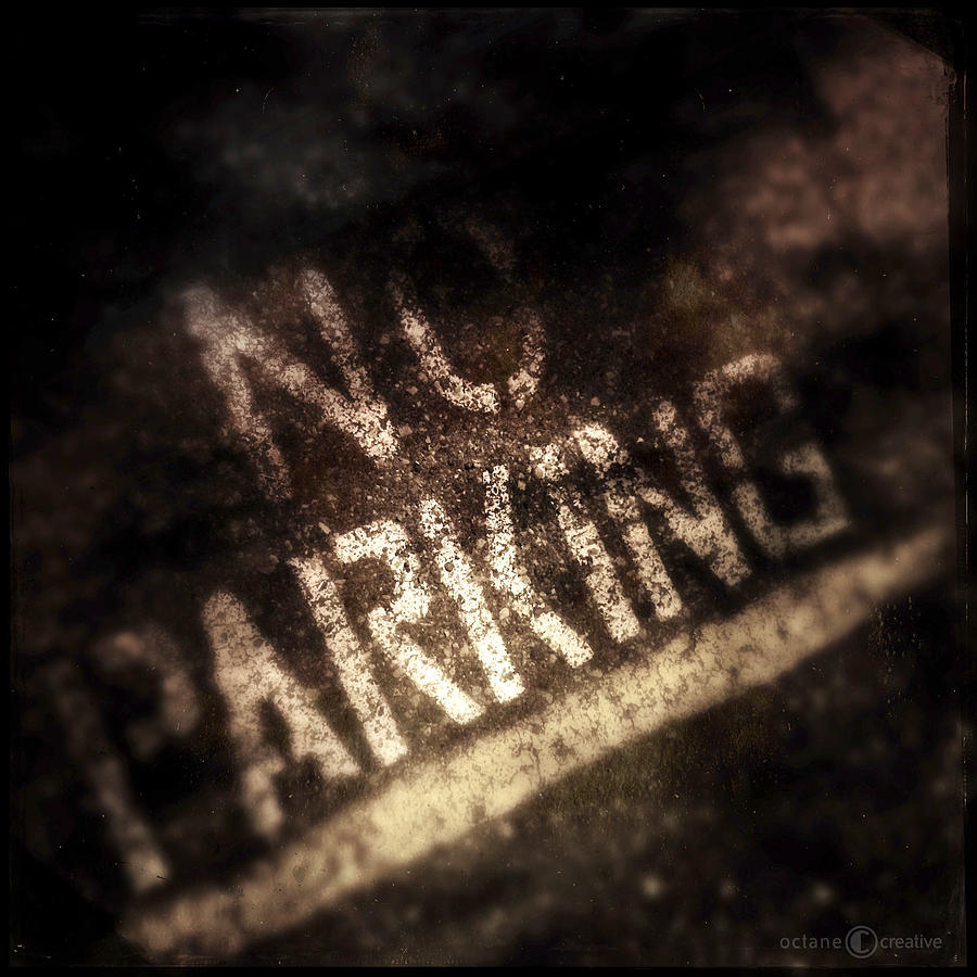 No Parking Photograph by Tim Nyberg