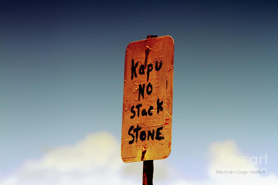 Sign Photograph - No Stack Stone Sign by Audreen Gieger