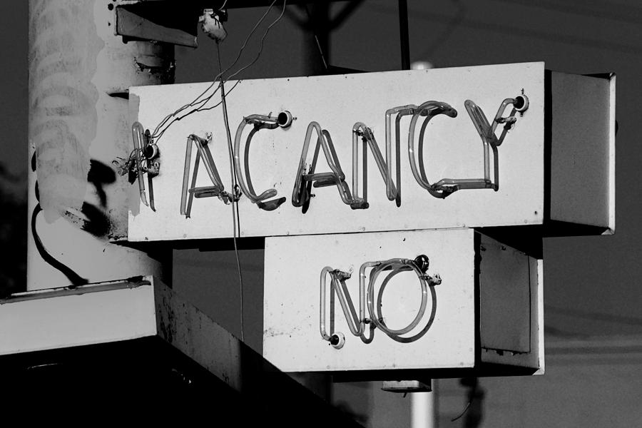 No Vacancy Photograph by Daniel Woodrum