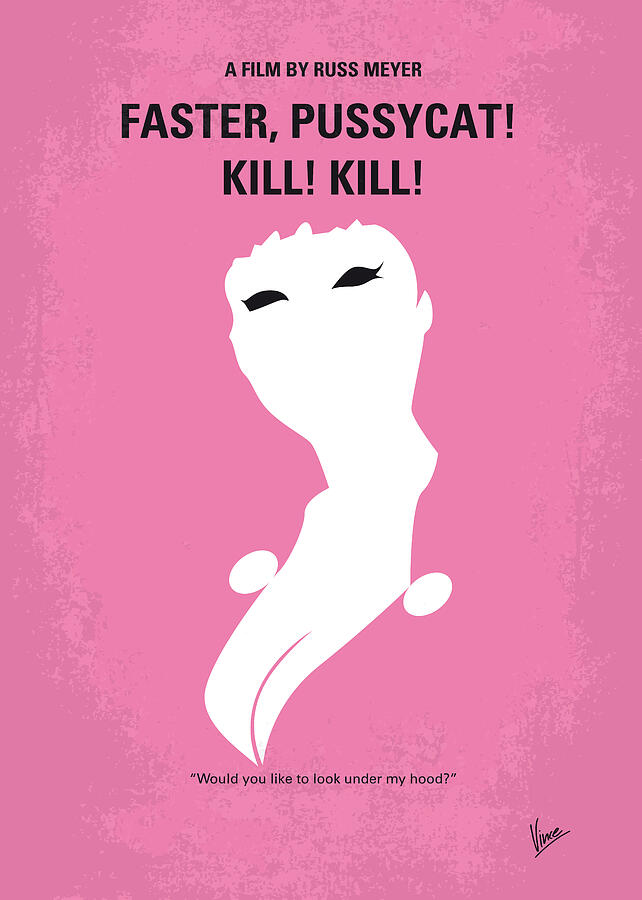 No141 My Faster Pussycat Kill Kill minimal movie poster Digital Art by Chungkong Art