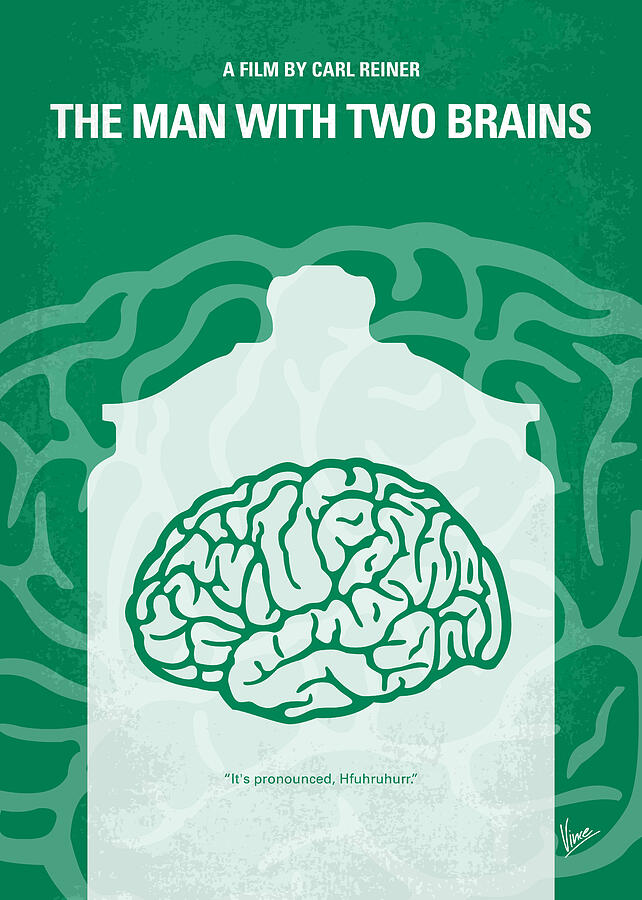No390 My The Man With Two Brains minimal movie poster Digital Art by Chungkong Art