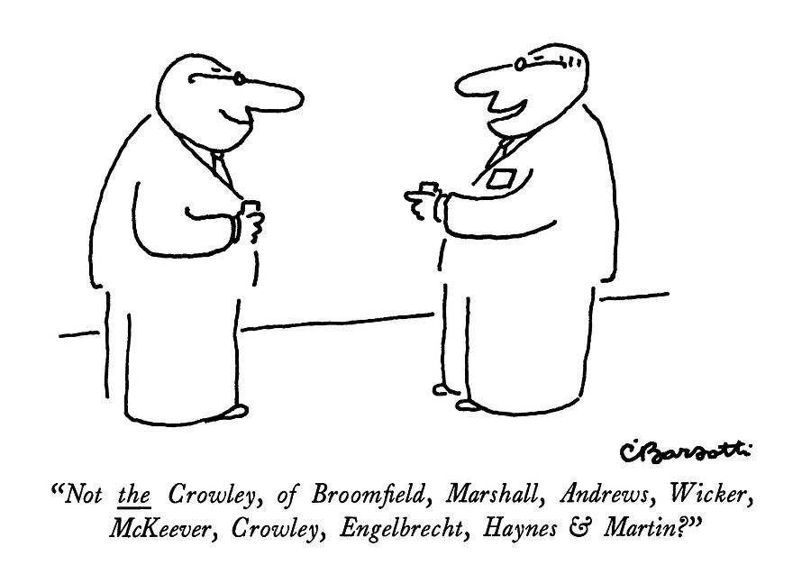 Not The Crowley Drawing by Charles Barsotti
