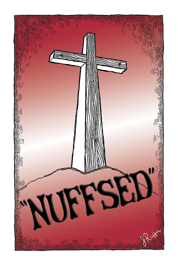 Nuffsed Digital Art by Jerry Ruffin