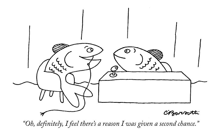 Oh, Definitely, I Feel Theres A Reason Drawing by Charles Barsotti