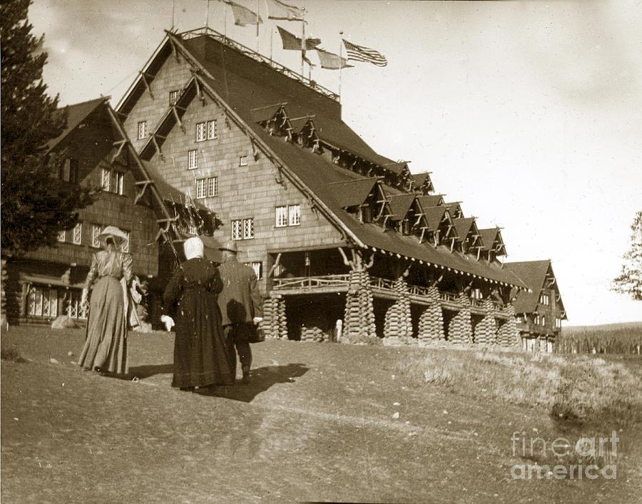 Yellowstone National Park Photograph - Old Faithful Inn Yellowstone Lodge Wyoming 1900 by Monterey County Historical Society