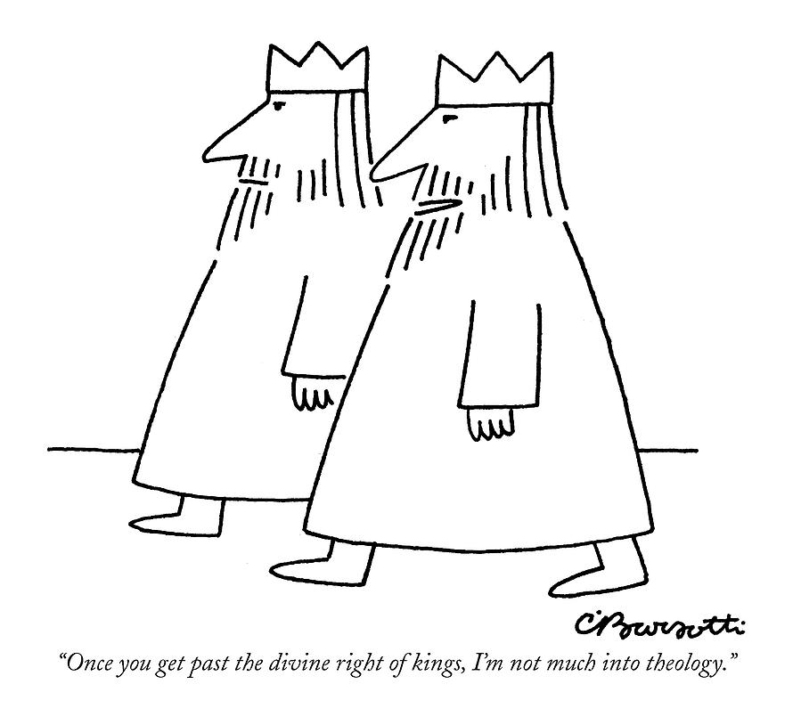 Once You Get Past The Divine Right Of Kings Drawing by Charles Barsotti