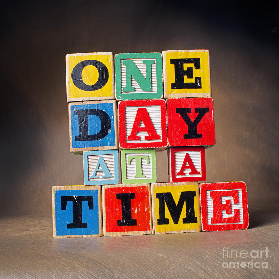One Day At A Time Photograph - One Day at a Time by Art Whitton One Day At A Time Photograph - One Day at a Time by Art Whitton