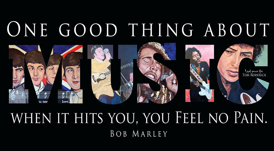 One Good Thing About Music Digital Art by Tom Roderick One Good Thing About Music Digital Art by Tom Roderick