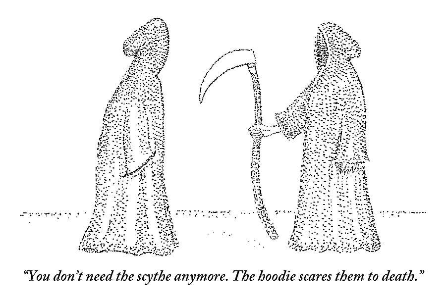 Hoodie Drawing - One Grim Reaper Says To Another by Robert Mankoff
