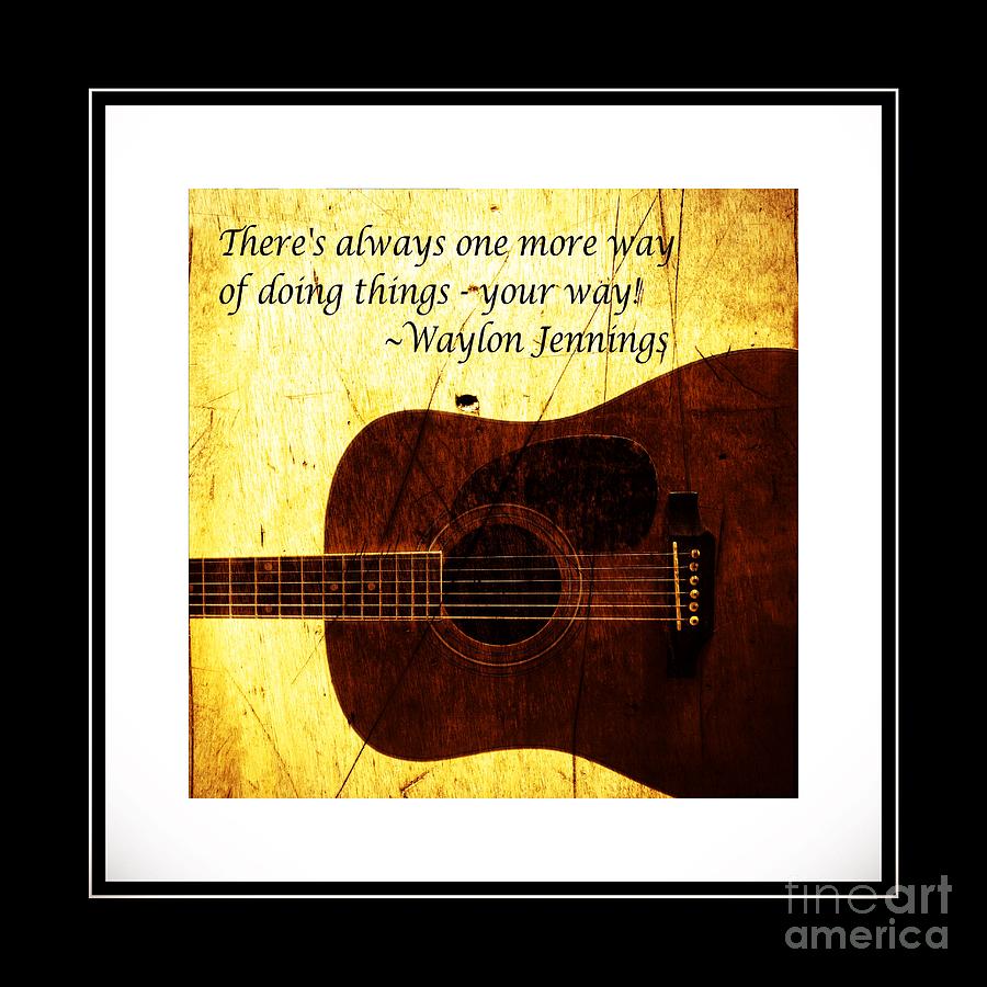One More Way of Doing Things - Waylon Jennings Mixed Media by Barbara A Griffin
