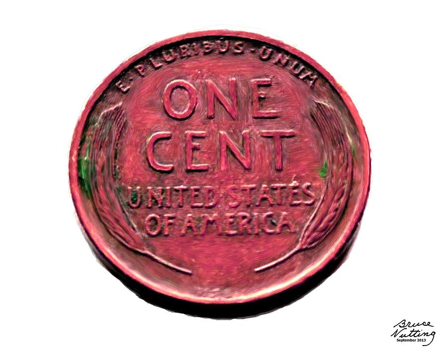 One Red Cent Painting by Bruce Nutting