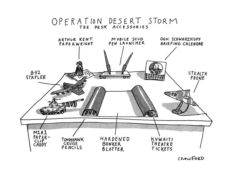 Operation Desert Storm
The Desk Accessories Drawing by Michael Crawford