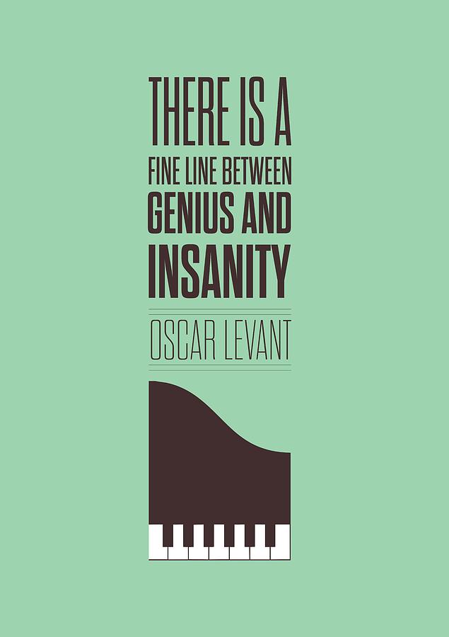 Oscar Levant Digital Art - Oscar Levant inspirational Typography quotes poster by Lab No 4 - The Quotography Department