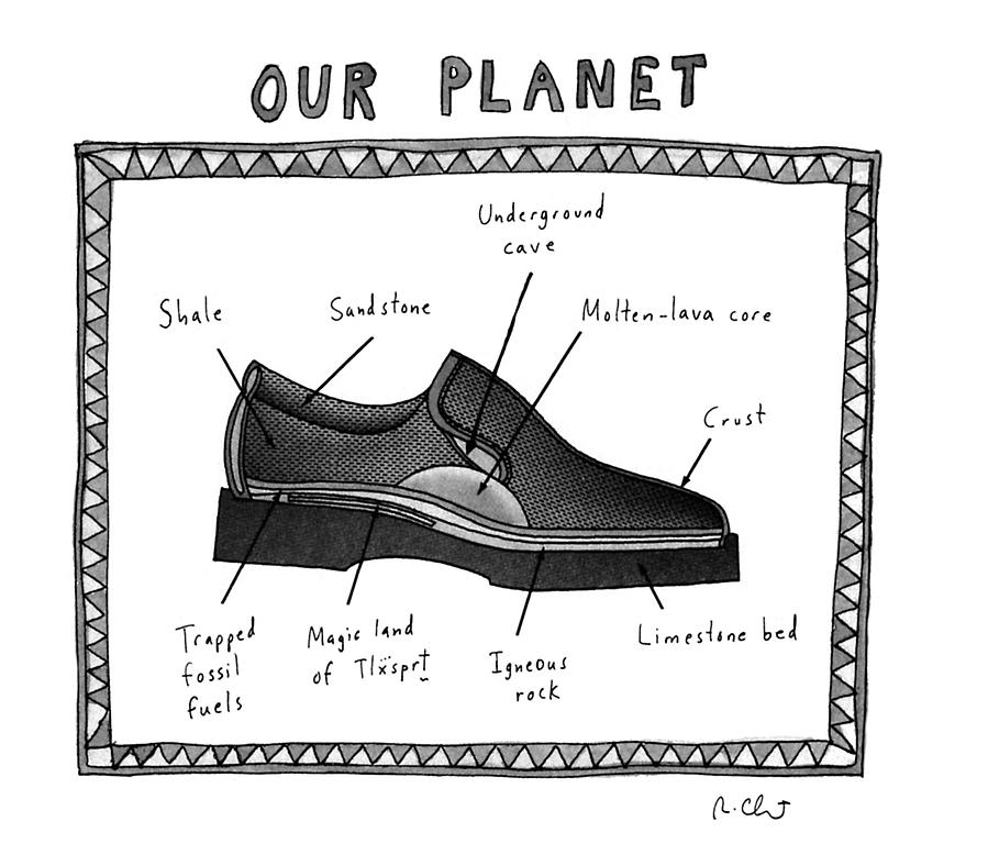 Our Planet Drawing by Roz Chast