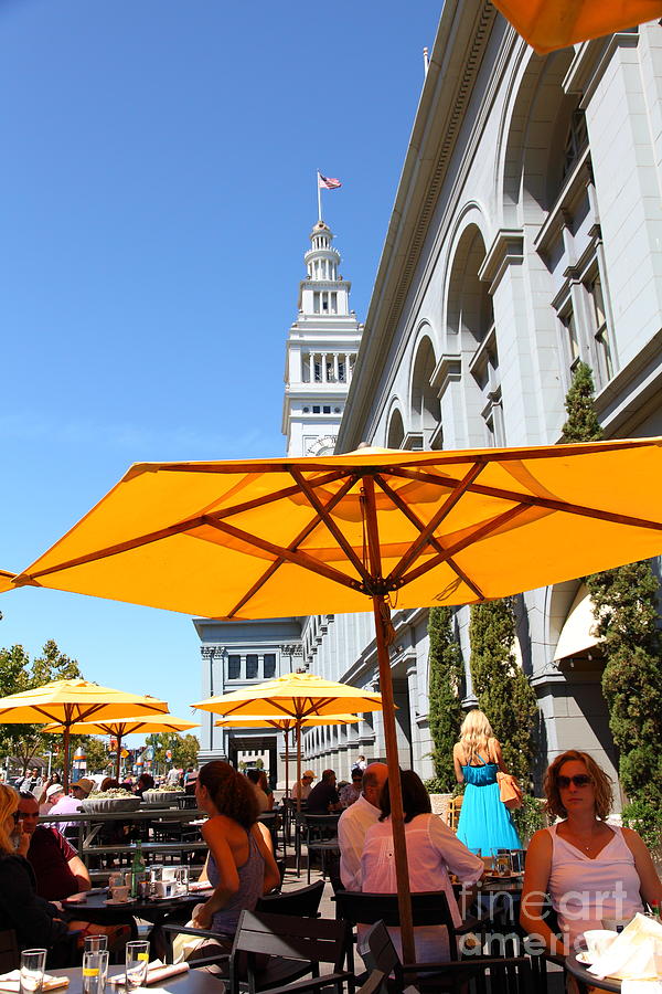 Outdoor Dining At the San Francisco Ferry Building 5D25377 Photograph by Wingsdomain Art and Photography