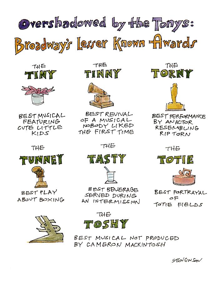 Overshadowed By The Tonys
Broadways Lesser Known Drawing by James Stevenson