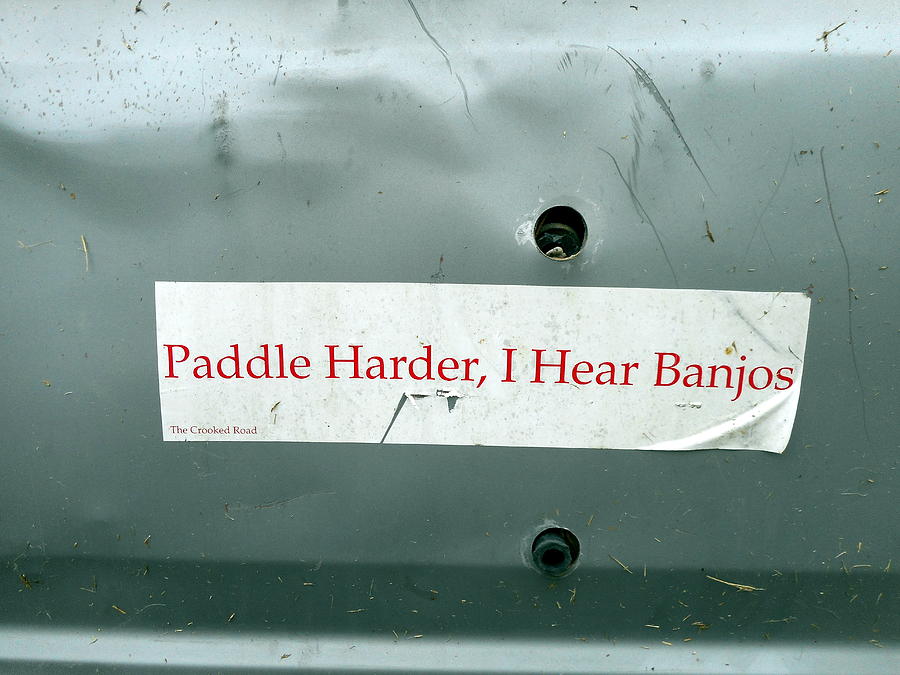 Paddle Harder I Hear Banjos  Photograph by Diannah Lynch